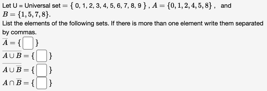 Solved = Let U = Universal Set = {0, 1, 2, 3, 4, 5, 6, 7, 8, | Chegg.com