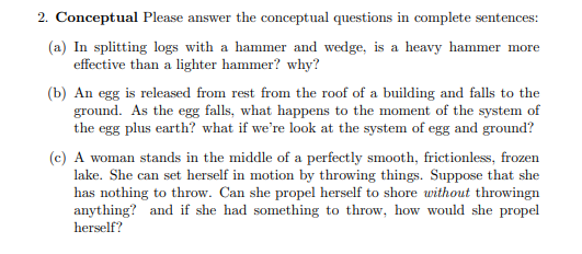 Solved 2. Conceptual Please answer the conceptual questions | Chegg.com