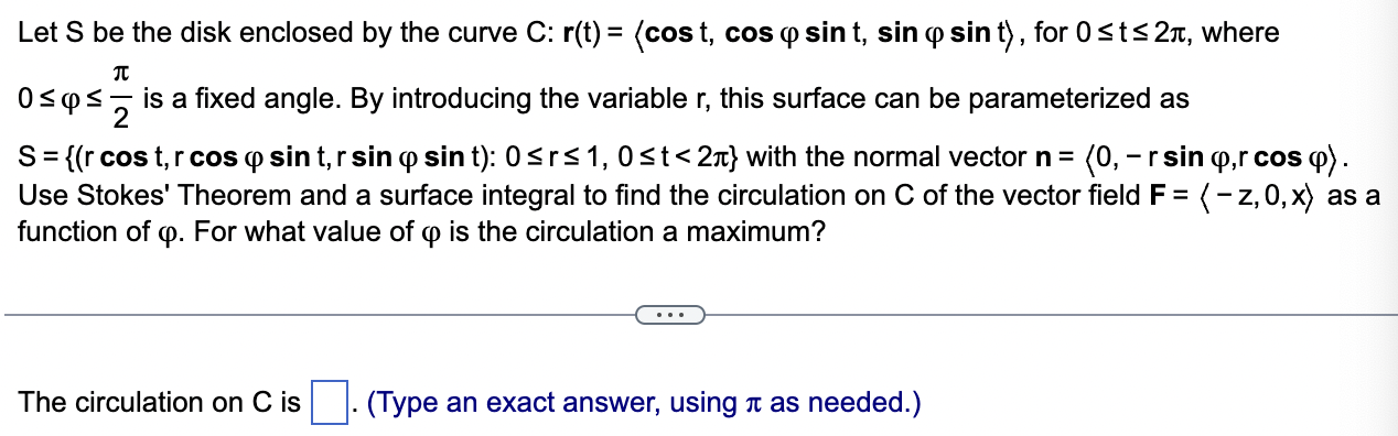 Solved Let S be the disk enclosed by the curve | Chegg.com