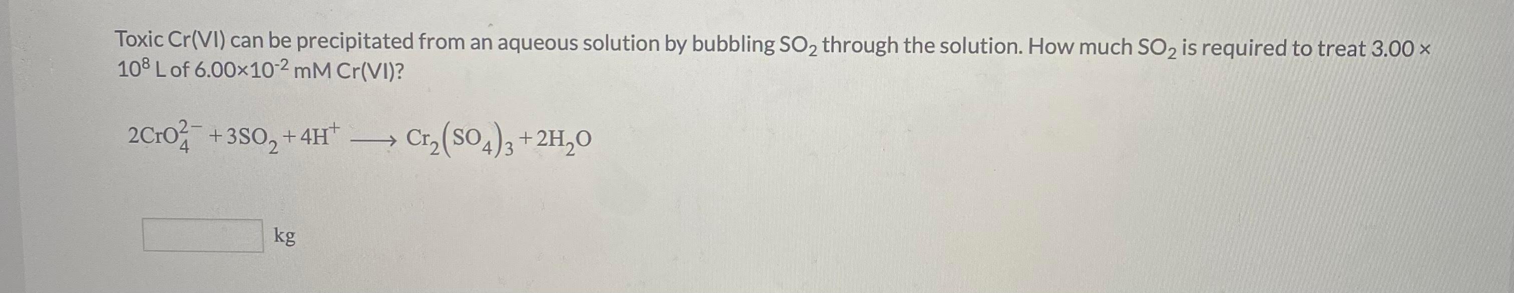 Solved Toxic Cr(VI) can be precipitated from an aqueous | Chegg.com