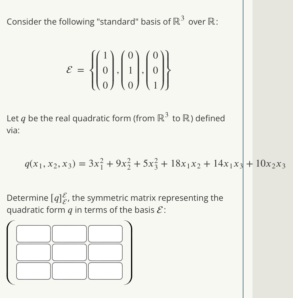 Solved Consider the following "standard" basis of R3 over R
