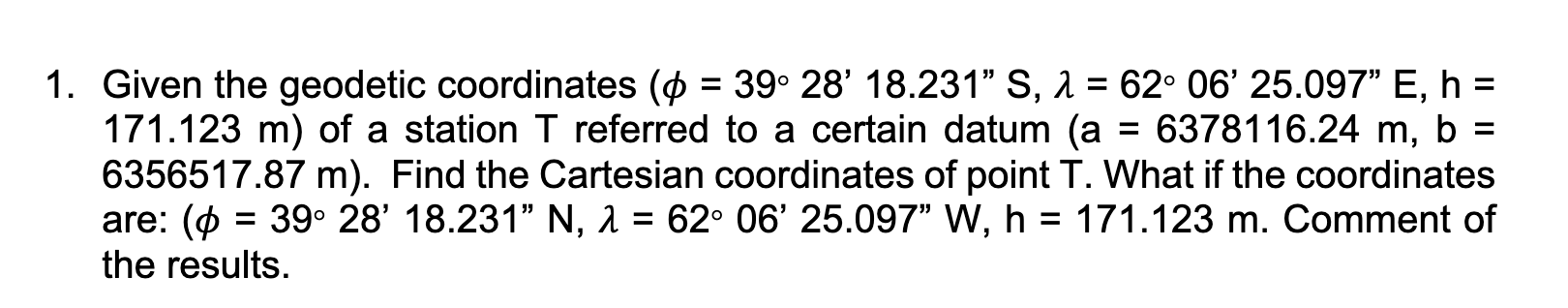 Solved 1. Given The Geodetic Coordinates | Chegg.com