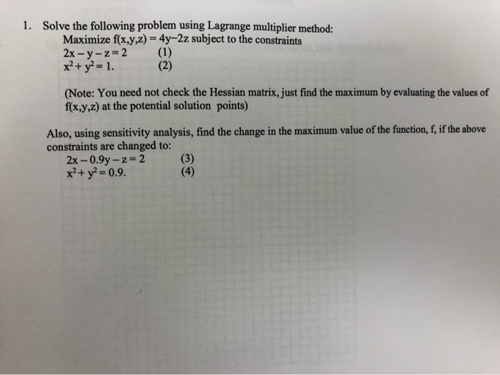 Solved Solve The Following Problem Using Lagrange Multiplier | Chegg.com