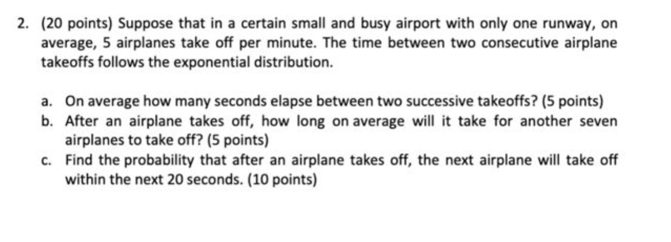 Solved 2. (20 Points) Suppose That In A Certain Small And 