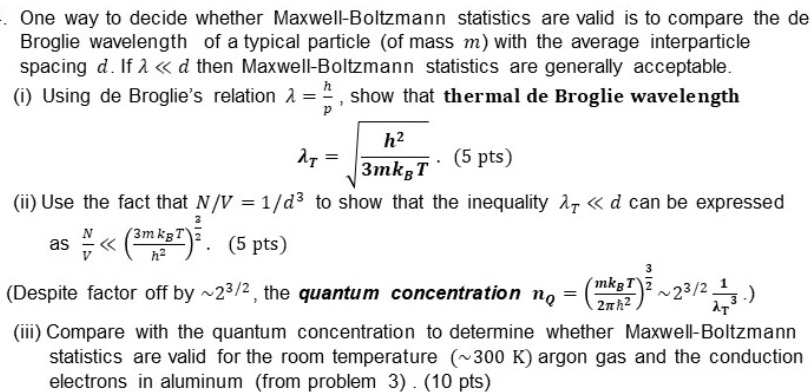 Solved One Way To Decide Whether Maxwell Boltzmann Stat Chegg Com