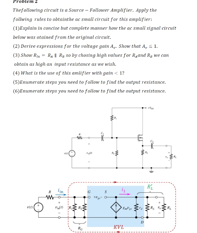Solved Problem 2 Thefollowing circuit is a Source – Follower | Chegg.com