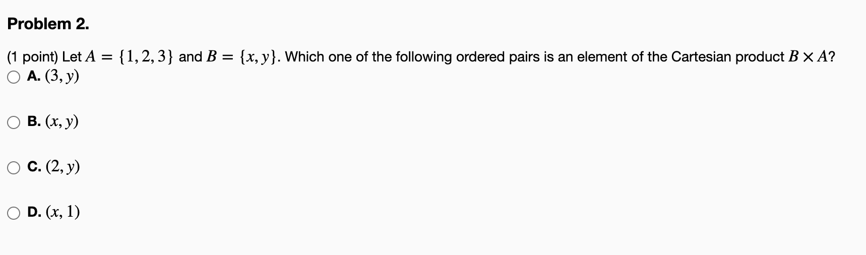 Solved (1 Point) Let A={1,2,3} And B={x,y}. Which One Of The | Chegg.com