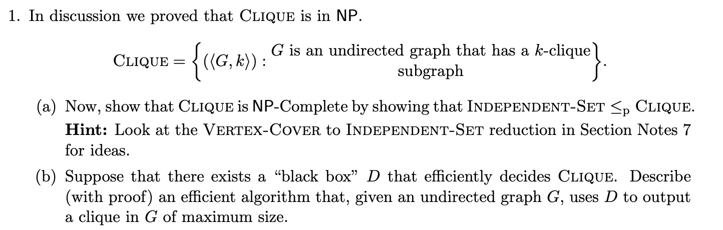 1 In Discussion We Proved That Clique Is In Np C Chegg Com
