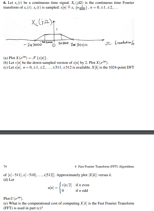 Solved 6. Let xe(t) be a continuous time signal. Xc (12) is | Chegg.com