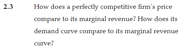 Solved 2.3 How Does A Perfectly Competitive Firm's Price | Chegg.com