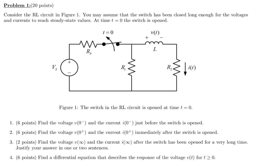 Solved Problem 1:(20 Points) Consider The RL Circuit In | Chegg.com