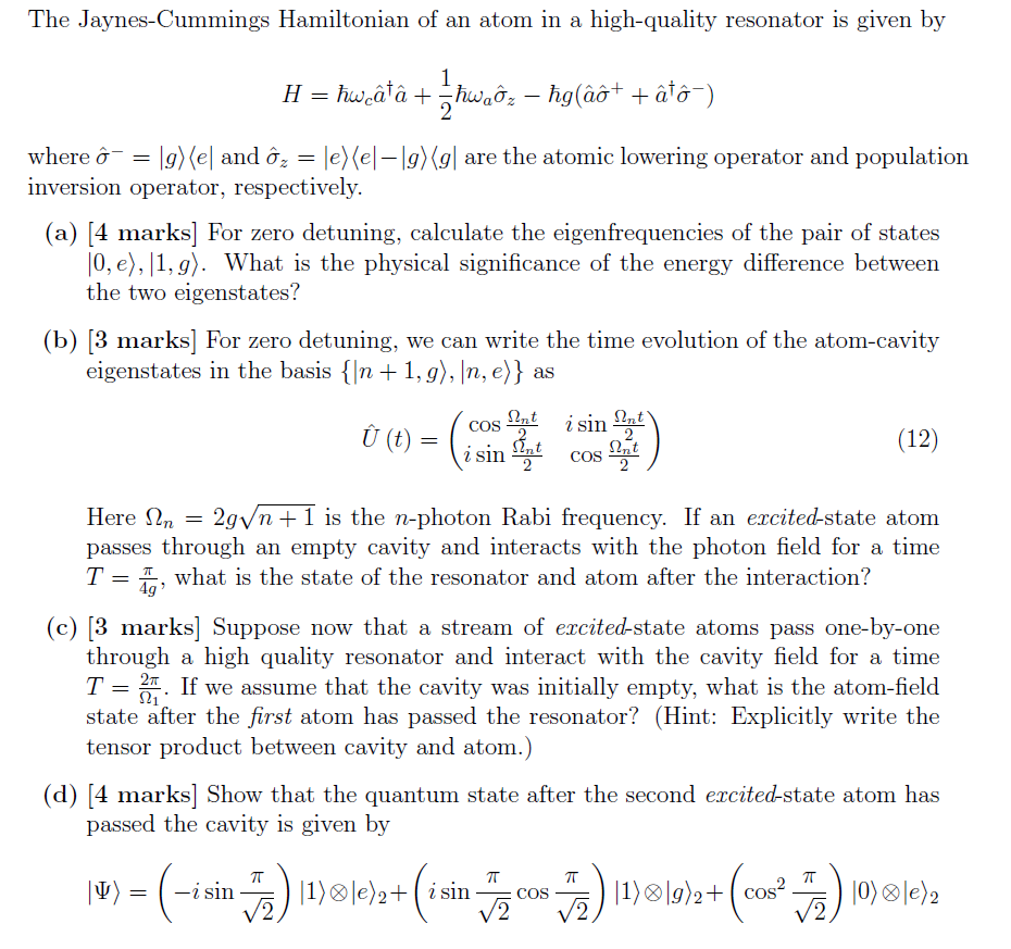 The Jaynes Cummings Hamiltonian Of An Atom In A Hi Chegg Com