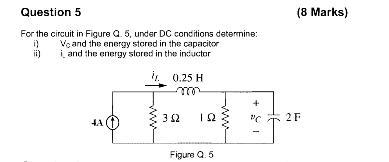 Solved Question 5 (8 Marks) For the circuit in Figure Q. 5, | Chegg.com
