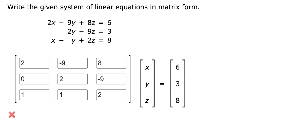 Solved Write The Given System Of Linear Equations In Matrix