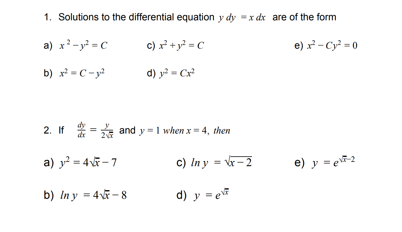 Solved 1. Solutions to the differential equation y dy = x dx | Chegg.com
