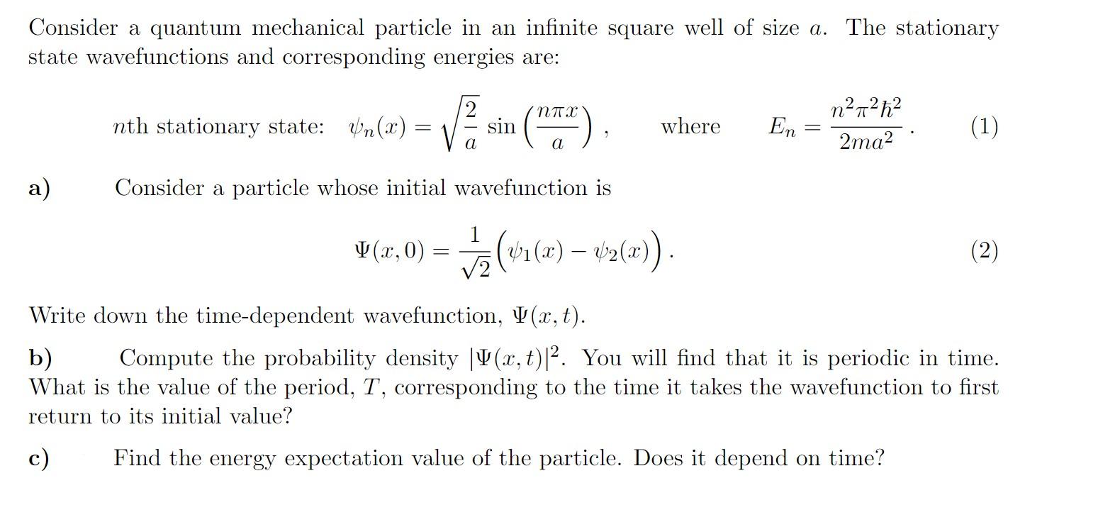 Solved Consider a quantum mechanical particle in an infinite | Chegg.com