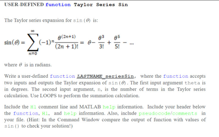 Solved USER-DEFINED function Taylor Series Sin The Taylor | Chegg.com