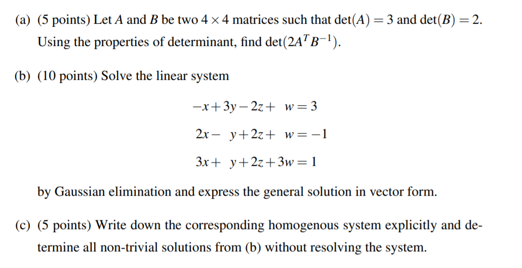Solved (a) (5 points) Let A and B be two 4 x 4 matrices such | Chegg.com