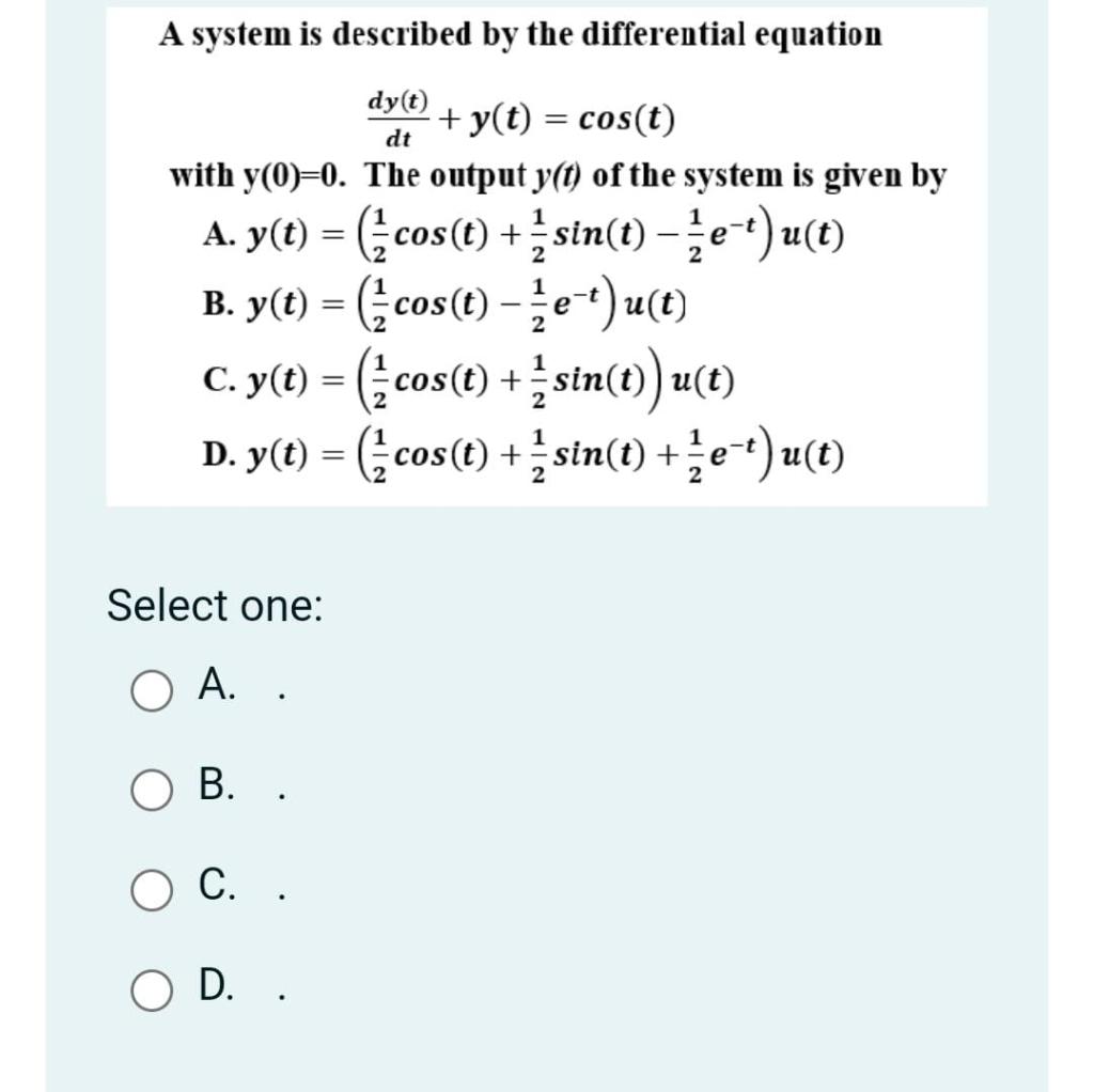 Solved dt A system is described by the differential equation | Chegg.com