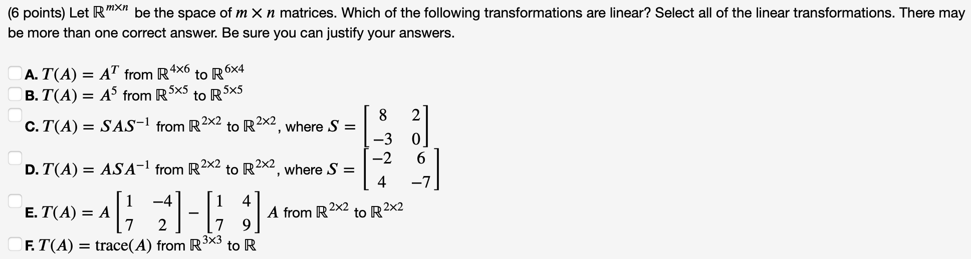 Solved тXп (6 points) Let R be the space of mx n matrices. | Chegg.com