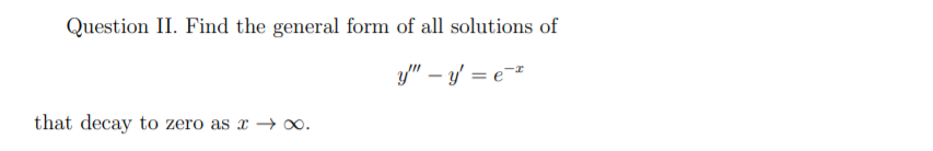 Solved Question II. Find the general form of all solutions | Chegg.com