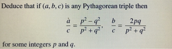 Solved Deduce That If (a, B, C) Is Any Pythagorean Triple | Chegg.com