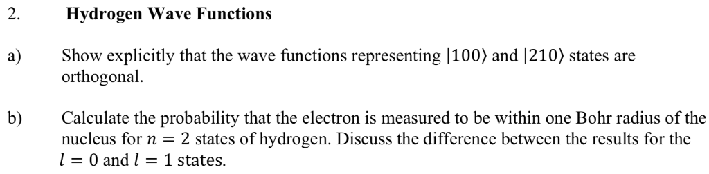 Solved 2. Hydrogen Wave Functions a) Show explicitly that | Chegg.com