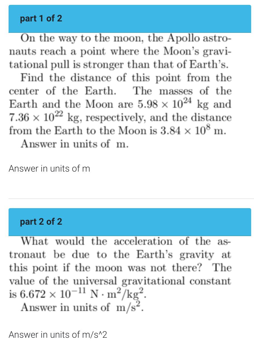 Solved part 1 of 2 On the way to the moon, the Apollo astro- | Chegg.com