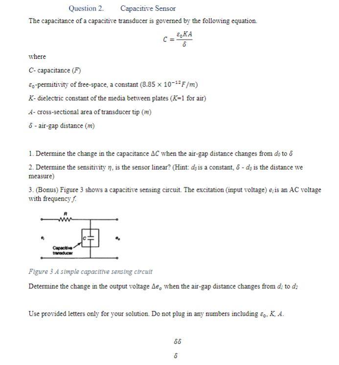Solved Question 2. Capacitive Sensor The capacitance of a | Chegg.com