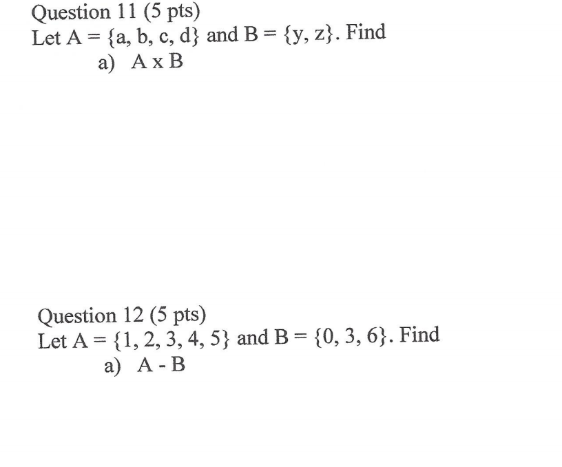 Solved Question 11 (5 pts) Let A = {a, b, c, d) and B = {y, | Chegg.com