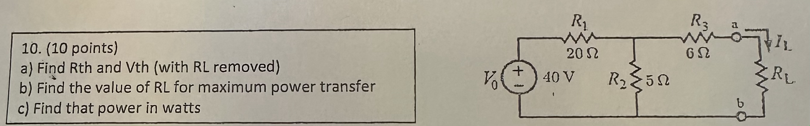 Solved 10. (10 points) a) Find Rth and Vth (with RL removed) | Chegg.com