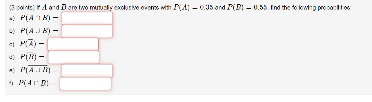 Solved (3 points) If A and B are two mutually exclusive | Chegg.com