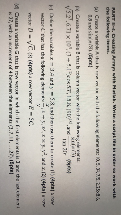 Solved PART 11-4. Creating Arrays with Matlab. Write a | Chegg.com