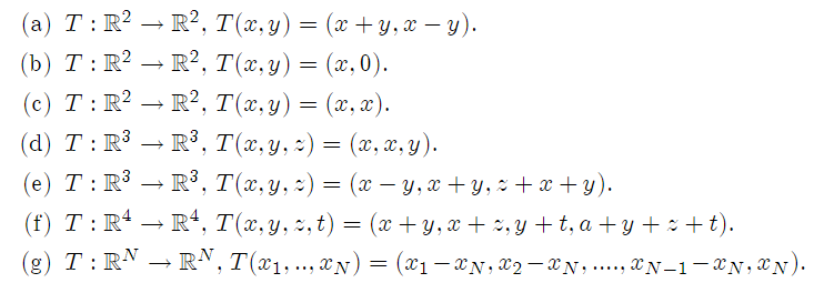 (a) \( T: \mathbb{R}^{2} \rightarrow \mathbb{R}^{2}, T(x, y)=(x+y, x-y) \) (b) \( T: \mathbb{R}^{2} \rightarrow \mathbb{R}^{2