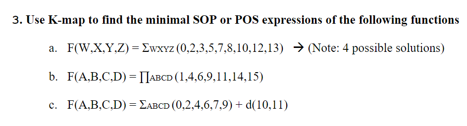 Solved 3. Use K-map to find the minimal SOP or POS | Chegg.com