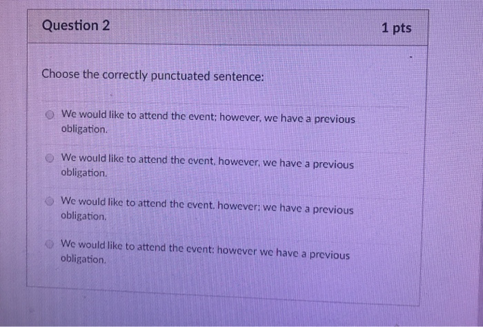 solved-question-2-1-pts-choose-the-correctly-punctuated-chegg