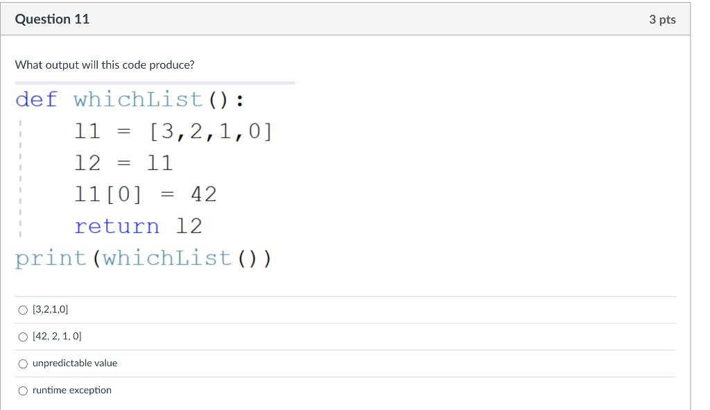 Solved What output will this code produce? def whichList (): | Chegg.com