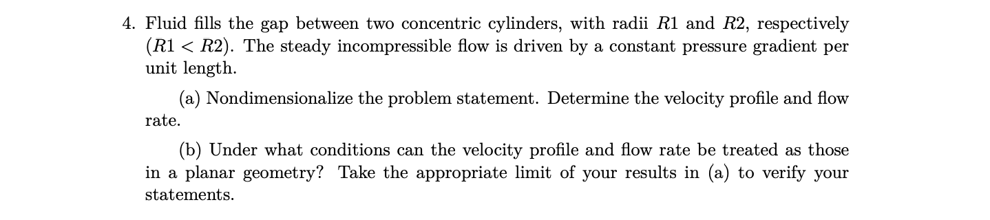 Solved Fluid fills the gap between two concentric cylinders, | Chegg.com