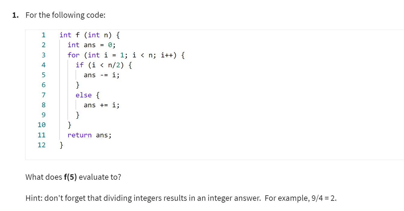 Solved for the following code int f int n int ans 0 for chegg