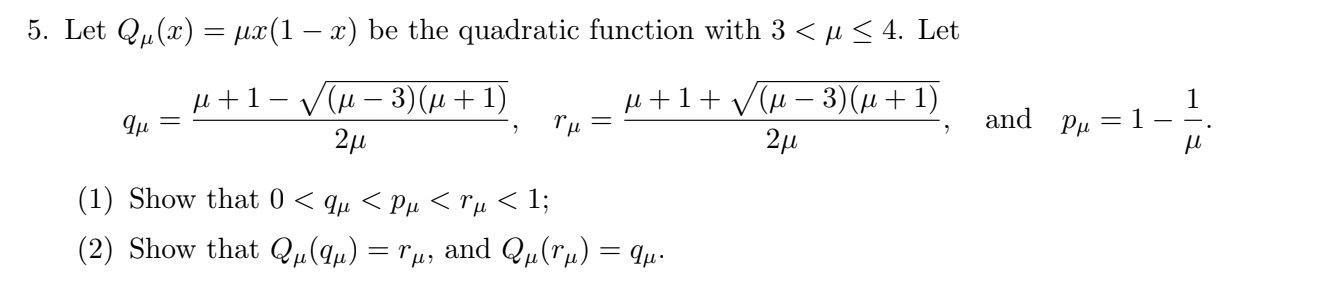 Solved 5. Let Qμ(x)=μx(1−x) be the quadratic function with | Chegg.com