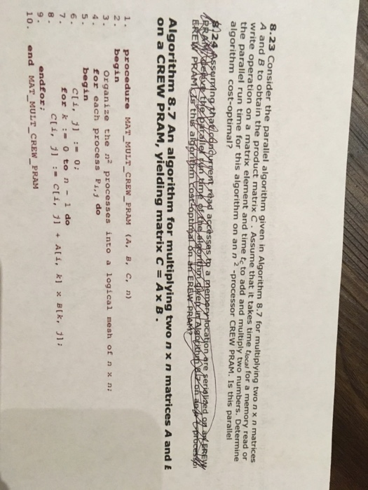 Solved Consider the parallel algorithm given in Algorithm | Chegg.com