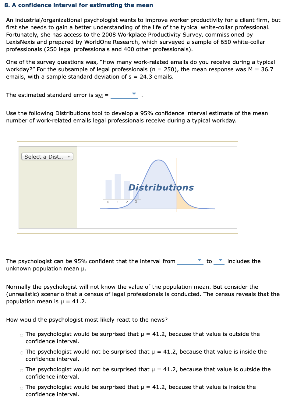 Solved 8. A confidence interval for estimating the mean An