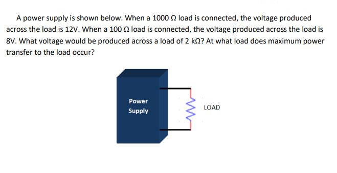 Solved A power supply is shown below, when a 1000 Ω load is | Chegg.com