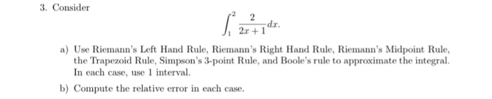 Solved 3. Consider a) Use Riemann's Left Hand Rule, | Chegg.com