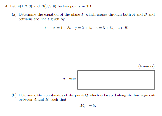 Solved 4. Let A(1,2,3) And B(3,5,9) Be Two Points In 3D. (a) | Chegg.com