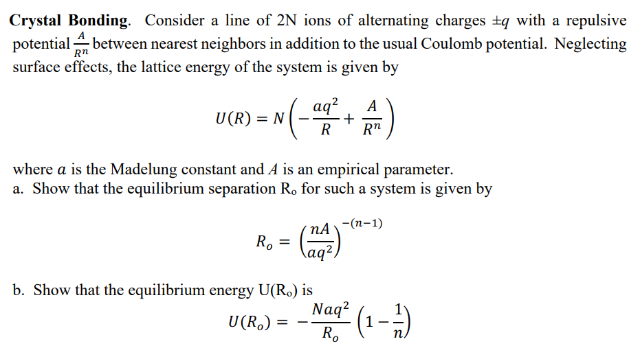 Solved Crystal Bonding. Consider a line of 2 N ions of | Chegg.com