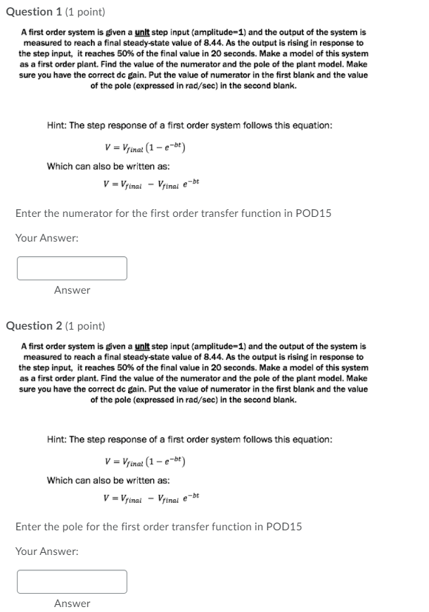 Solved Question 1 (1 point) A first order system is given a | Chegg.com