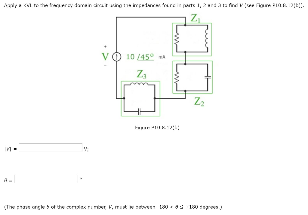 Solved Represent the circuit in the frequency domain (see | Chegg.com