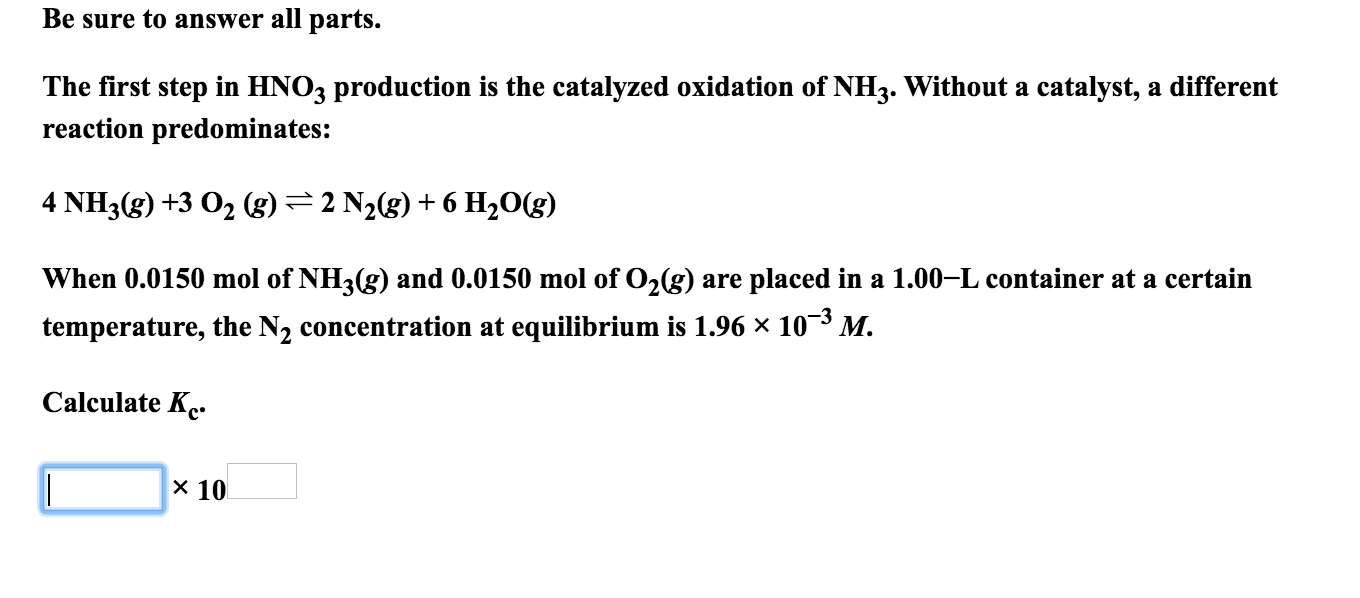 Solved Be sure to answer all parts. The first step in HNO3 | Chegg.com