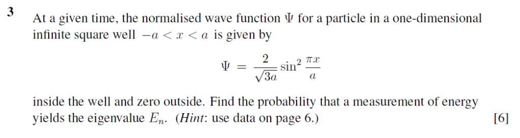 Solved 3 At a given time, the normalised wave function for a | Chegg.com